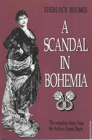 A Scandal in Bohemia .